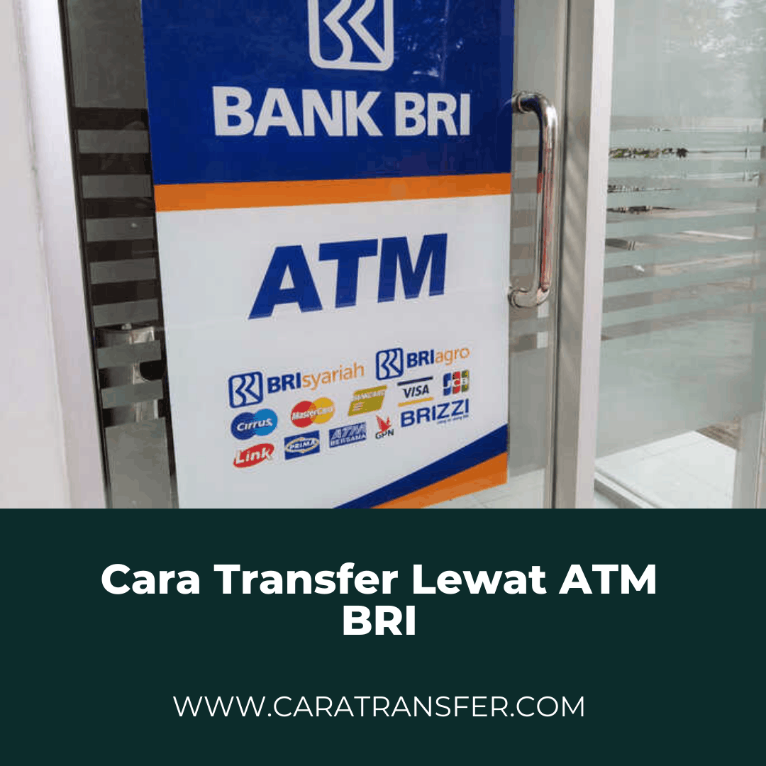 Cara Transfer Lewat ATM BRI